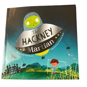 The Hackney‎ Martian by Paul Brown Paperback Book 31 Pgs Friendship Adventure